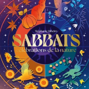 Sabbats, célébrations de la nature