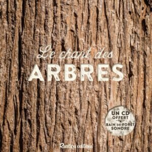 Le chant des arbres